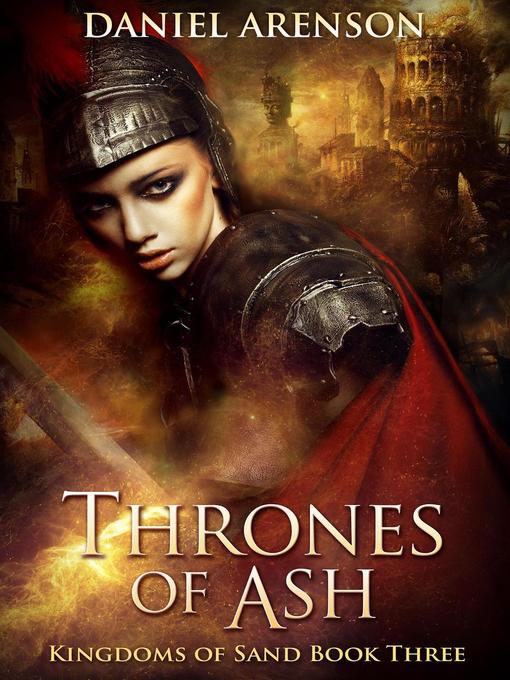 Title details for Thrones of Ash by Daniel Arenson - Available
